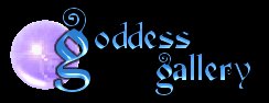 Goddess' Galleria